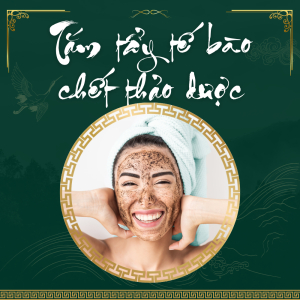 Tắm Tẩy Tế Bào Chết Thảo Dược